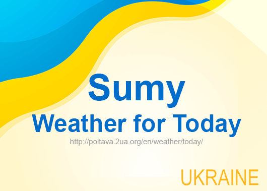 Weather for today Sumy, accurate weather forecast hourly Weather for today Sumy, accurate weather forecast hourly